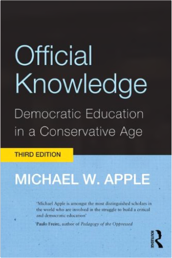 Official Knowledge: Democratic Education in a Conservative Age