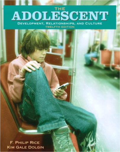 The Adolescent: Development, Relationships, and Culture