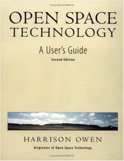 Open Space Technology: A User's Guide