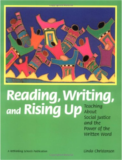Reading, Writing, and Rising Up: Teaching About Social Justice and the Power of the Written Word