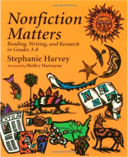 Nonfiction Matters: Reading, Writing, and Research in Grades 3-8