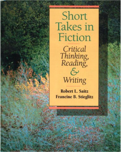 Short Takes in Fiction: Critical Thinking, Reading and Writing