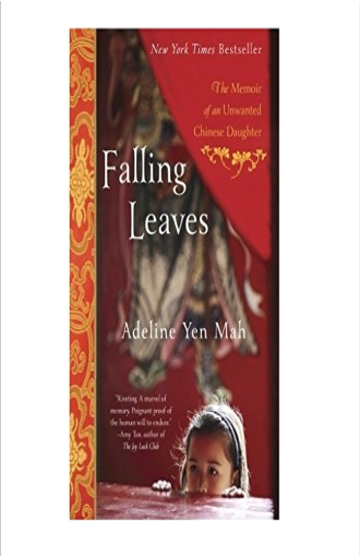 Falling Leaves: The Memoir of an Unwanted Chinese Daughter