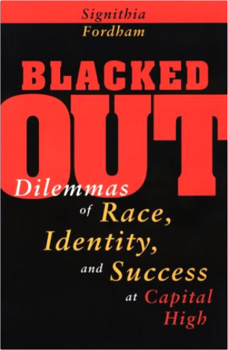 Blacked Out: Dilemmas of Race, Identity, and Success at Capital High
