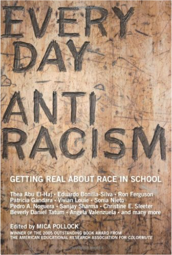 Everyday Antiracism: Getting Real About Race in School