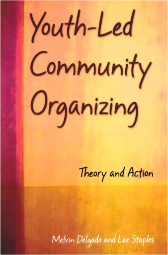 Youth-Led Community Organizing: Theory and Action
