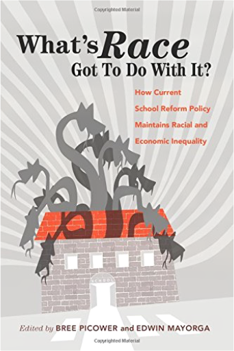 What's Race Got to Do With It?: How Current School Reform Policy Maintains Racial and Economic Inequality