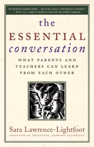 The Essential Conversation: What Parents and Teachers Can Learn from Each Other
