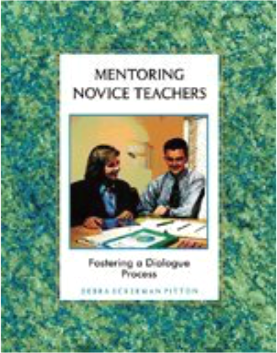 Mentoring Novice Teachers: Fostering a Dialogue Process