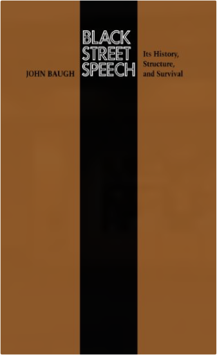 Black Street Speech: Its History, Structure, and Survival