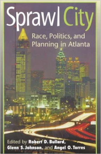 Sprawl City: Race, Politics, and Planning in Atlanta
