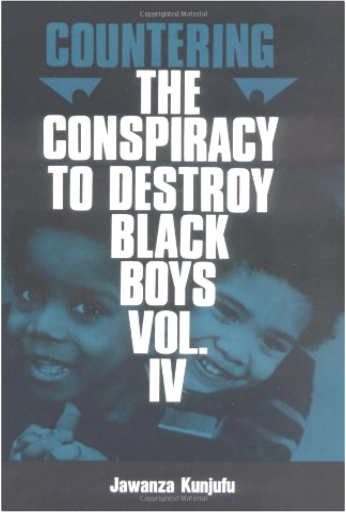 Countering the Conspiracy to Destroy Black Boys, Vol. 4