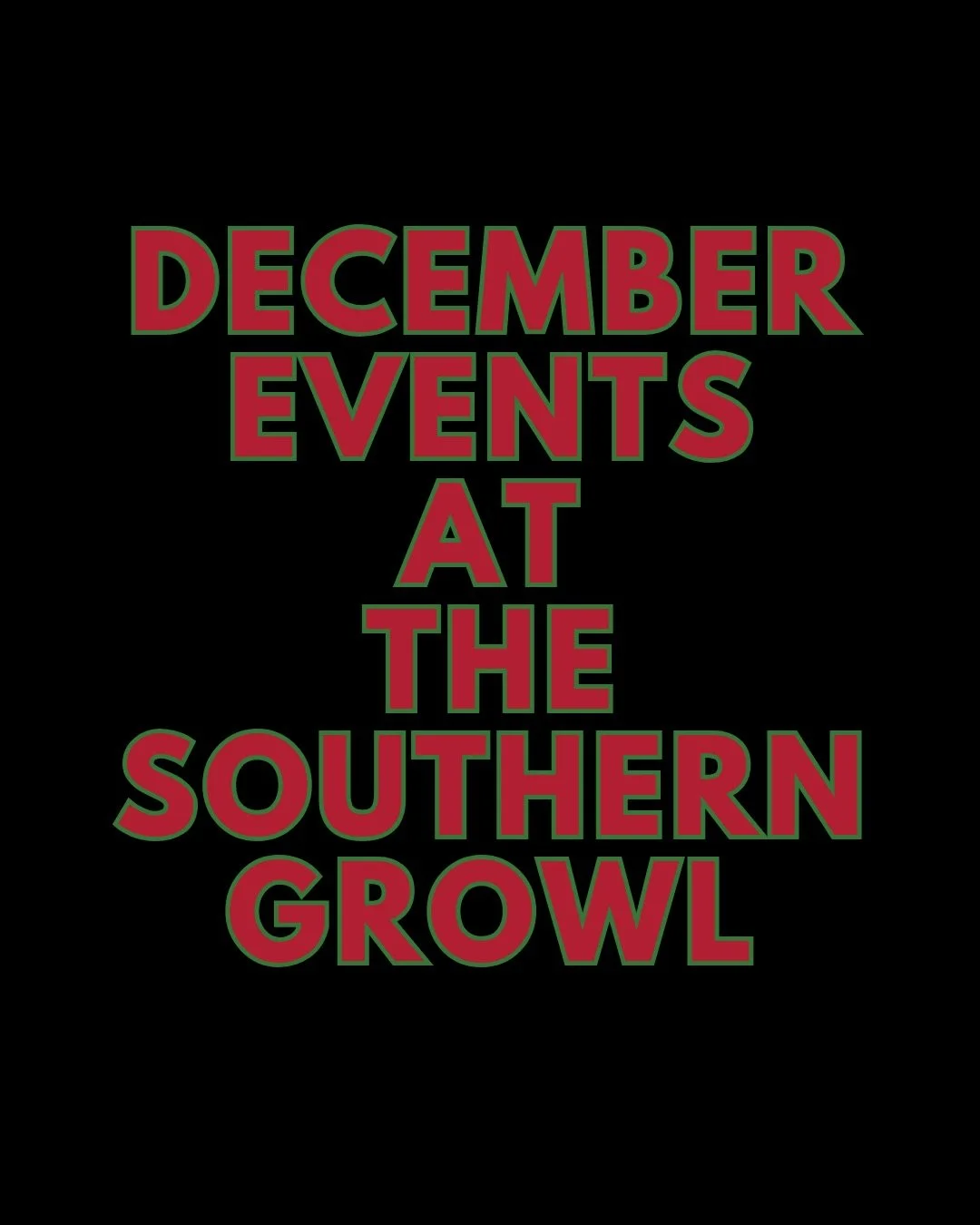 DECEMBER EVENTS AT THE SOUTHERN GROWL

Wed Dec 3: Silent Book Club with To Be Read Mobile Bookstore, 6-8pm. Hang out for an hour of quiet reading time. Bring a book or grab a new on from To Be Read!

Sun Dec 7: Boardgames and Brunch with Boardwalk, 1