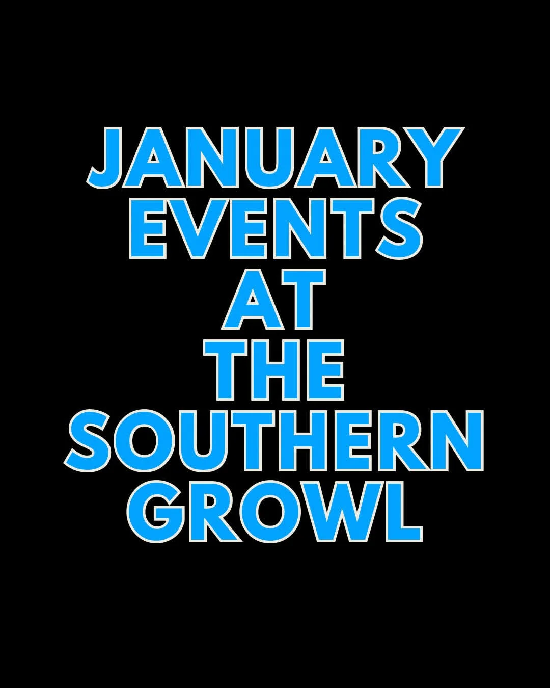 JANUARY EVENTS AT THE SOUTHERN GROWL

Wed Jan 7: Silent Book Club with To Be Read Mobile Bookstore, 6 - 8pm

Sat Jan 10: Bluegrass Brunch with live music from Taylor Corum, 10am - 2pm. We will now be having Bluegrass Brunch every Saturday!

Sat Jan 1