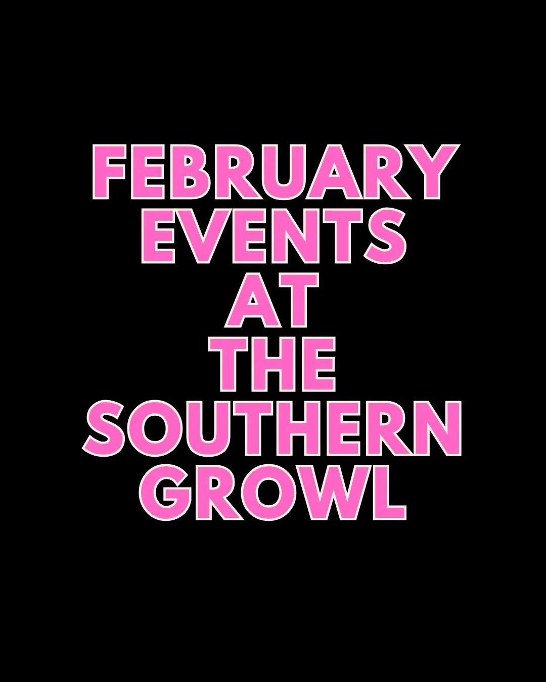 FEBRUARY EVENTS AT THE SOUTHERN GROWL

Wed Feb 4: Silent Book Club with To Be Read Mobile Bookstore, 6-8pm

Sat Feb 7: Bluegrass Brunch with live music from Wilder Things Than Us, 10am - 2pm

Sun Feb 8: Super Bowl Sunday. Game will be on the big scre