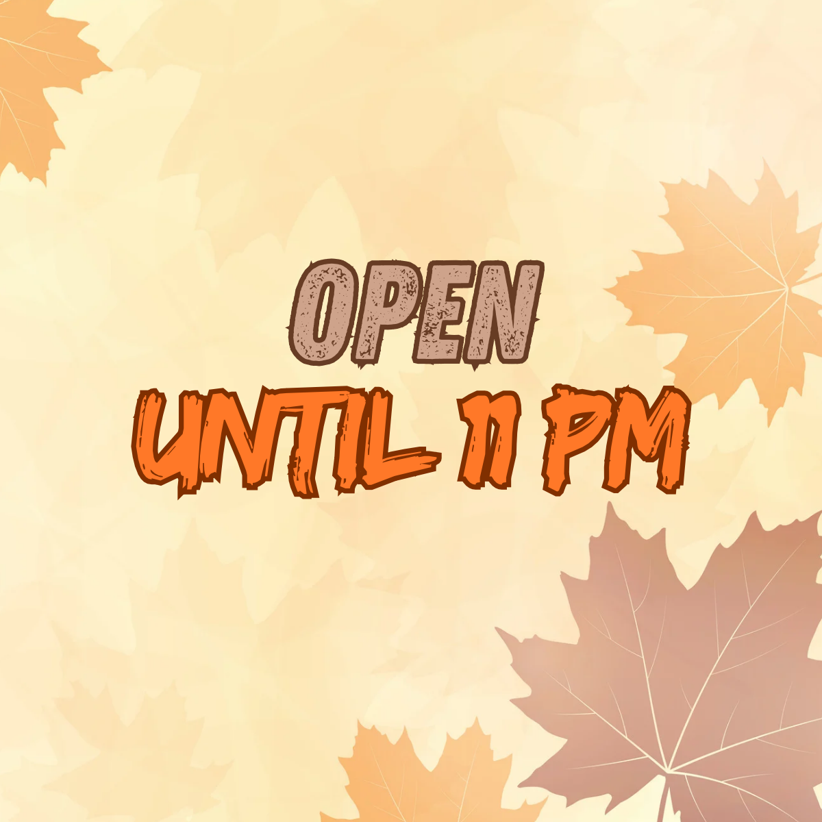 Open until 11pm