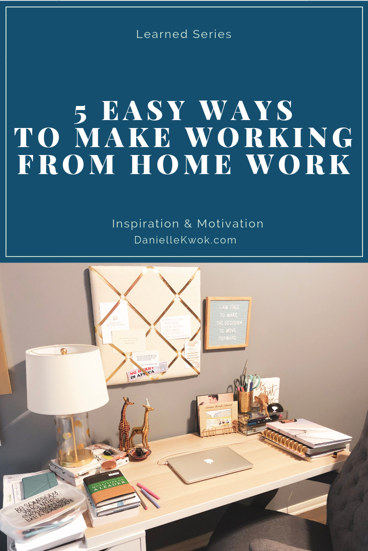 5 EASY WAYS TO MAKE WORKING FROM HOME WORK_Blog.png