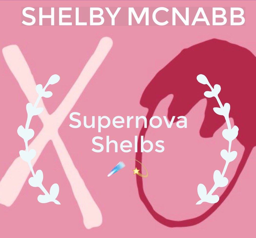 Shelby, we are giving you the Supernova Shelbs award because you are the driving force behind our universe. You are the shining star that energizes us all with your bright ideas and leadership. You motivate us to keep going even if we feel discouraged. You motivate us to strive for our highest potential. Thanks for always being our powerful star, we love you! Stay stellar! 