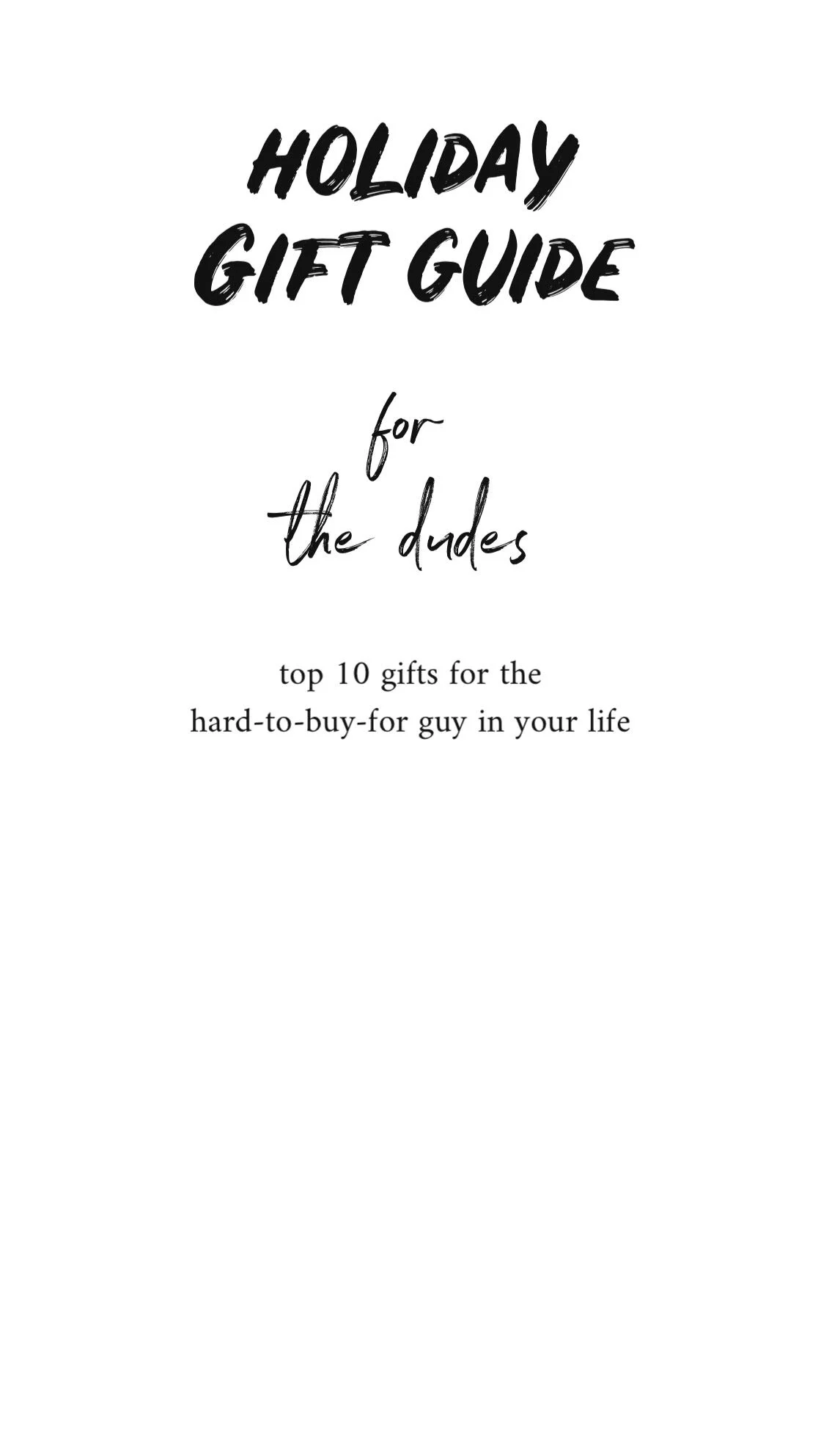 GIFT GUIDE: FOR THE DUDES