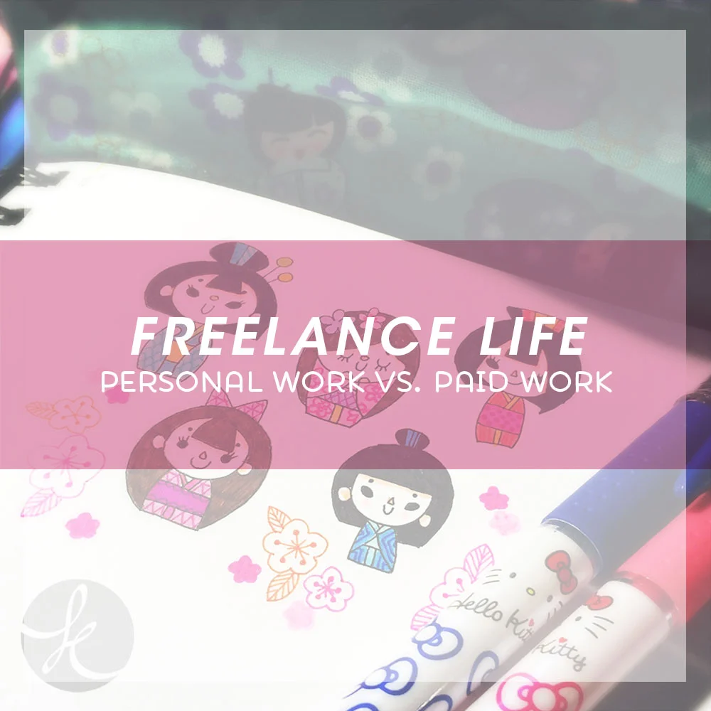 Freelance Life - Personal Work Vs. Paid Work