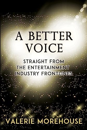 A Better Voice: Valerie Morehouse Interview