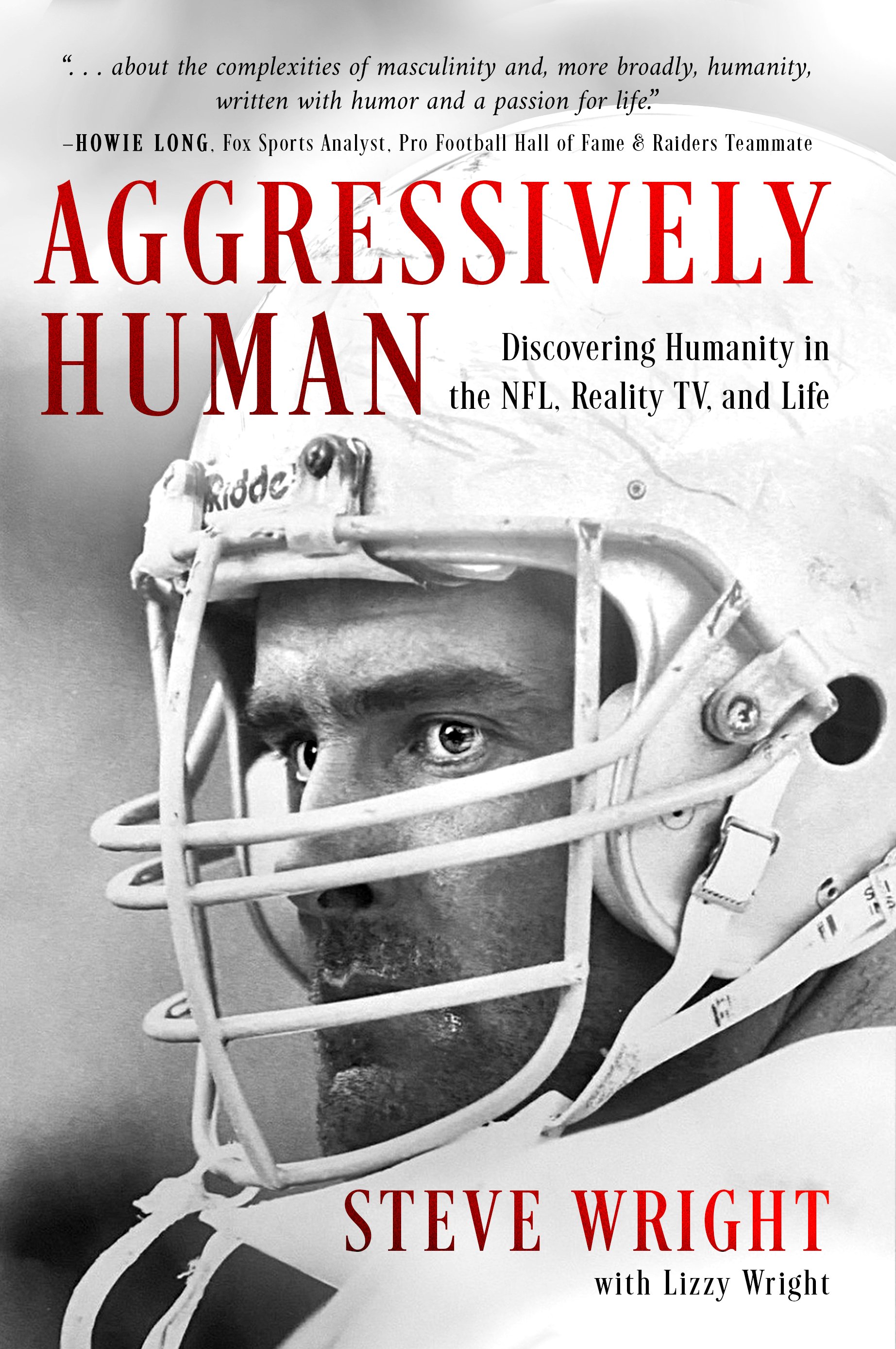 Aggressively Human: Steve Wright NFL Memoir