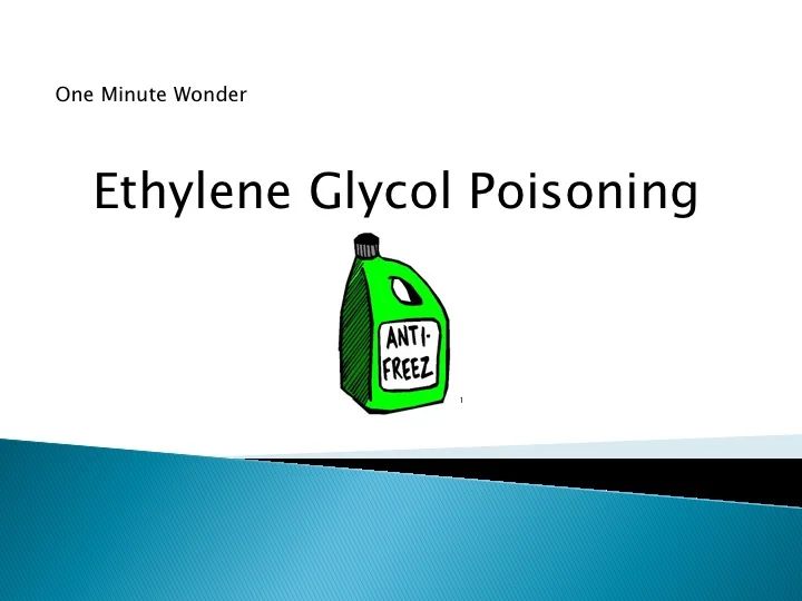 Ethylene Glycol Poisoning — learnED
