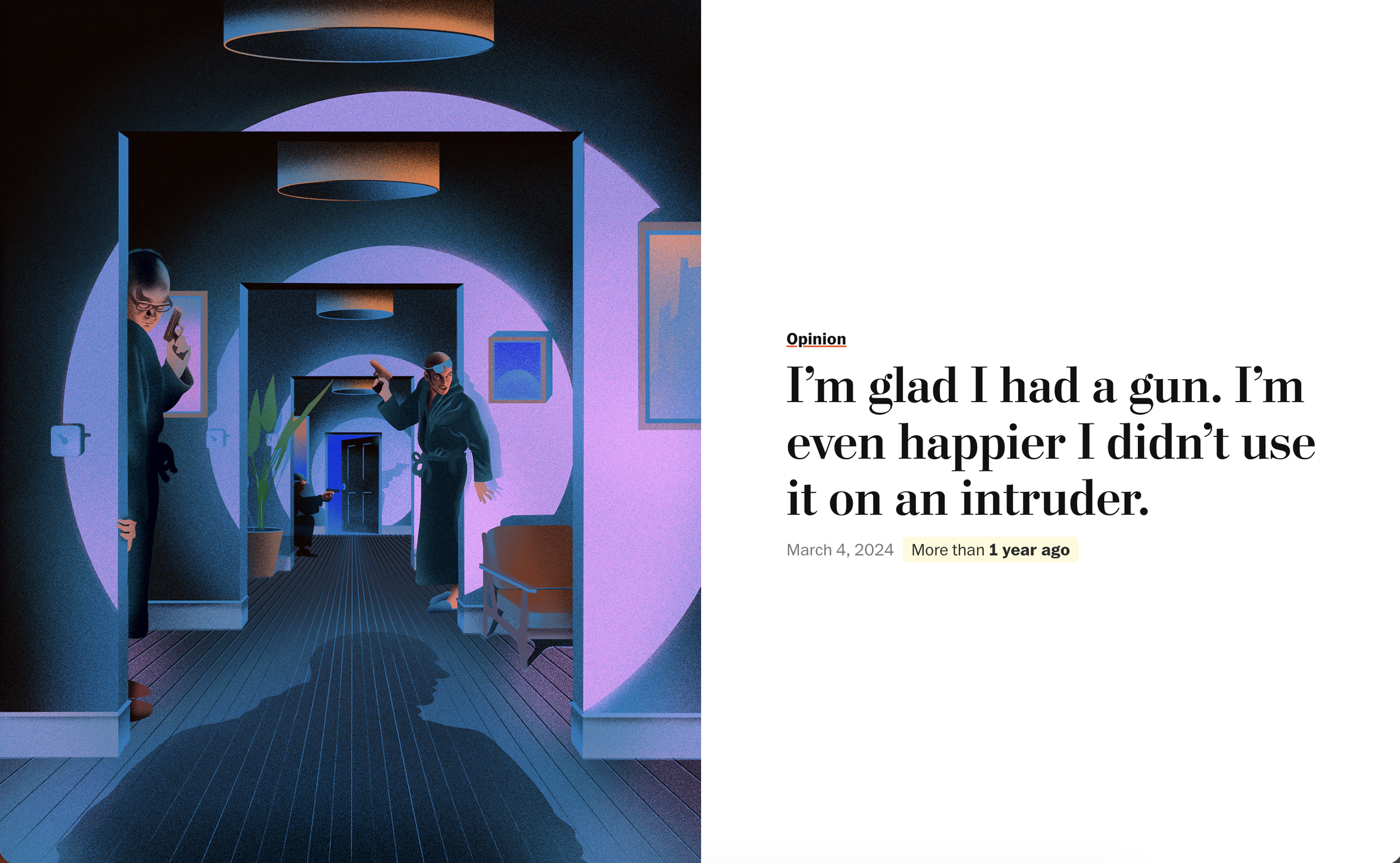 I’m glad I had a gun. I’m even happier I didn’t use it on an intruder.

Illustration by Sam Green.