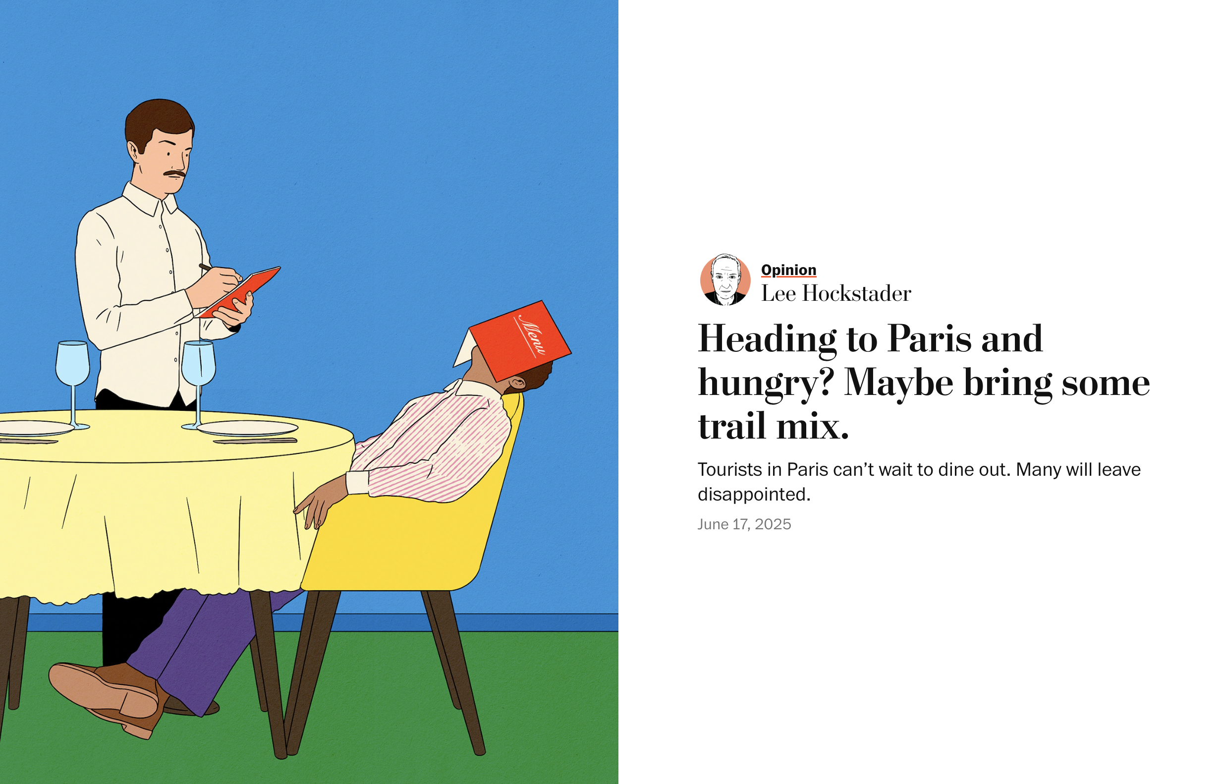 Heading to Paris and hungry? Maybe bring some trail mix.

Illustration by Simon Bailly