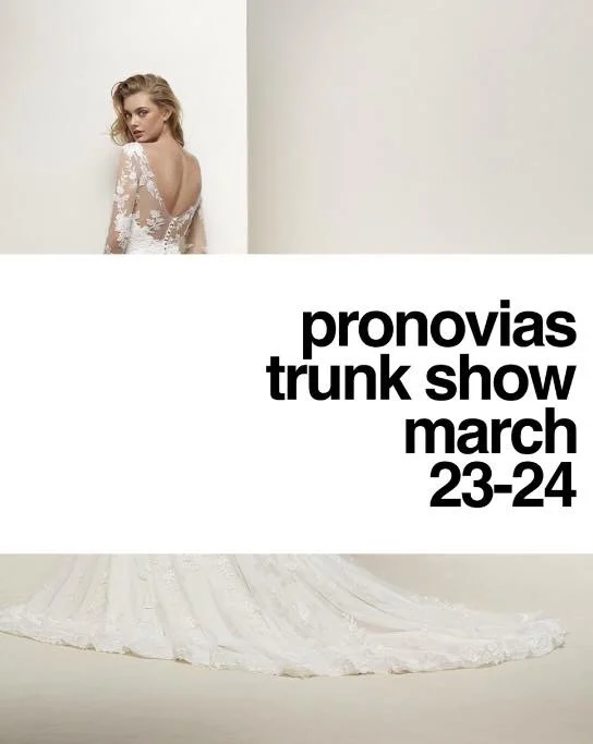 Pronovias Trunk Show