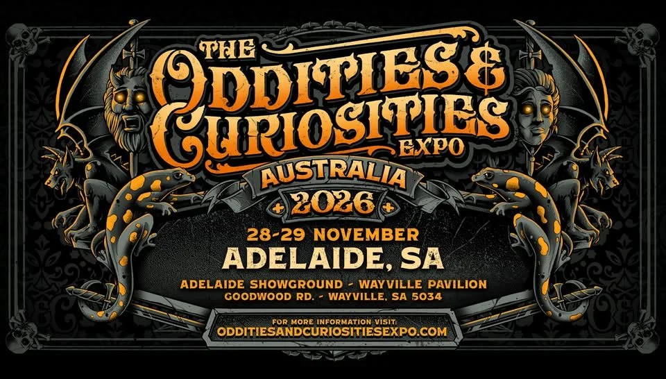 Oddities &amp; Curiosities Expo - Adelaide 2026