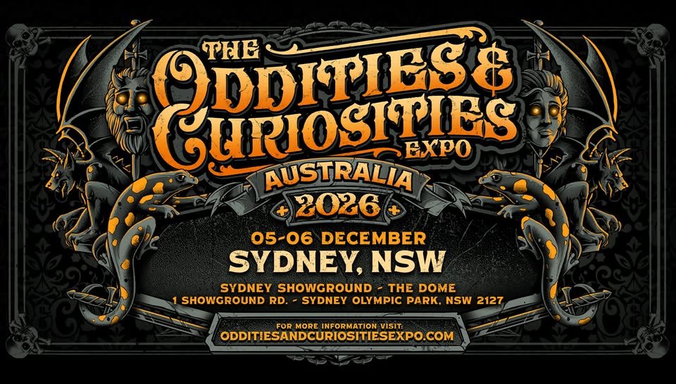 Oddities &amp; Curiosities Expo - Sydney 2026