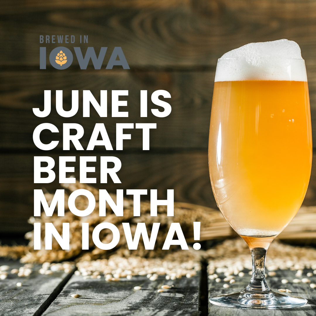JUNE IS CRAFT BEER MONTH IN IOWA!