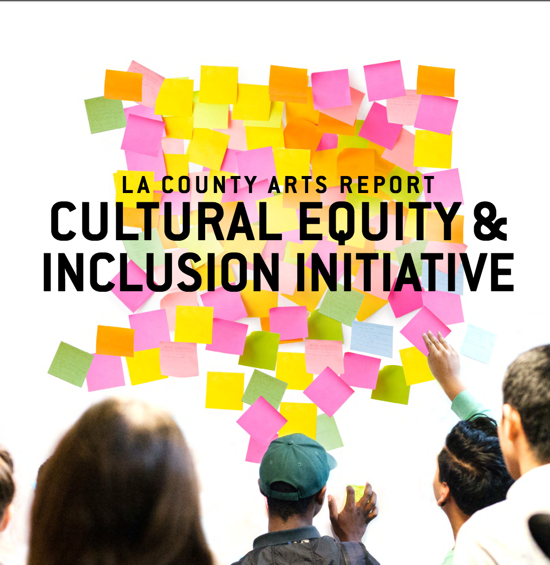 LA County Arts Report: Cultural Equity &amp; Inclusion Initiative