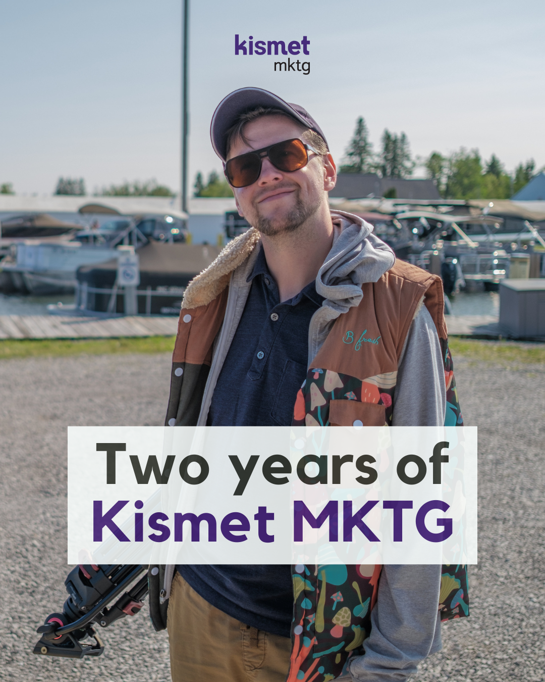 Two Years at Kismet