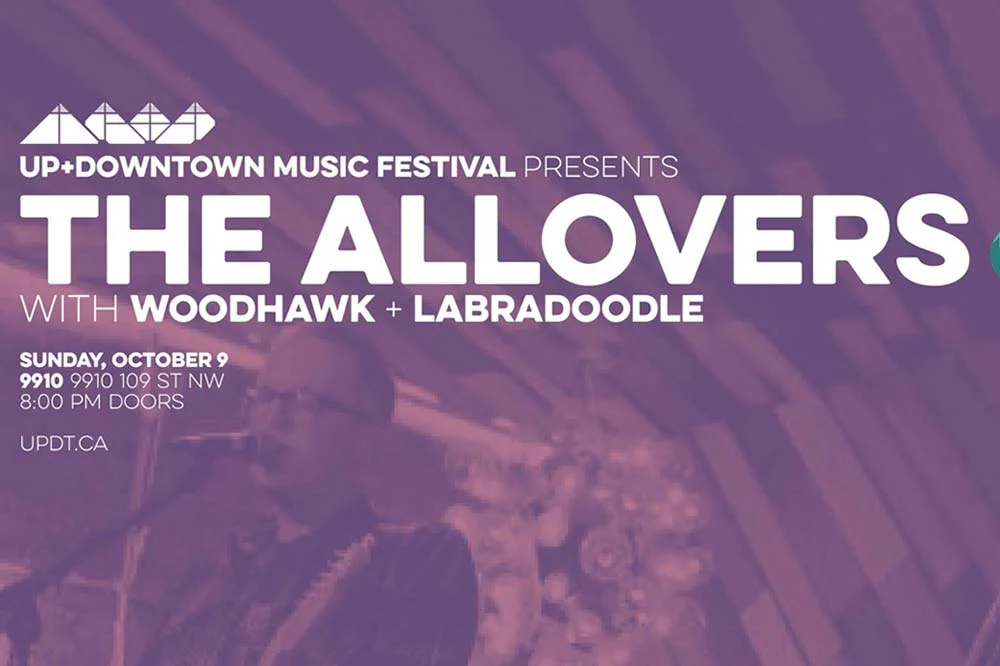 The Allovers w/ Woodhawk, Labradoodle I UP+DT 2016