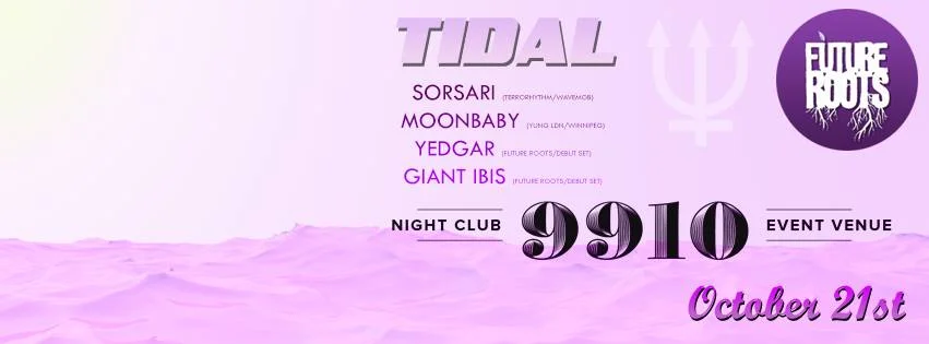 TIDAL : Future Roots WAVE Showcase w Sorsari, Moonbaby & more