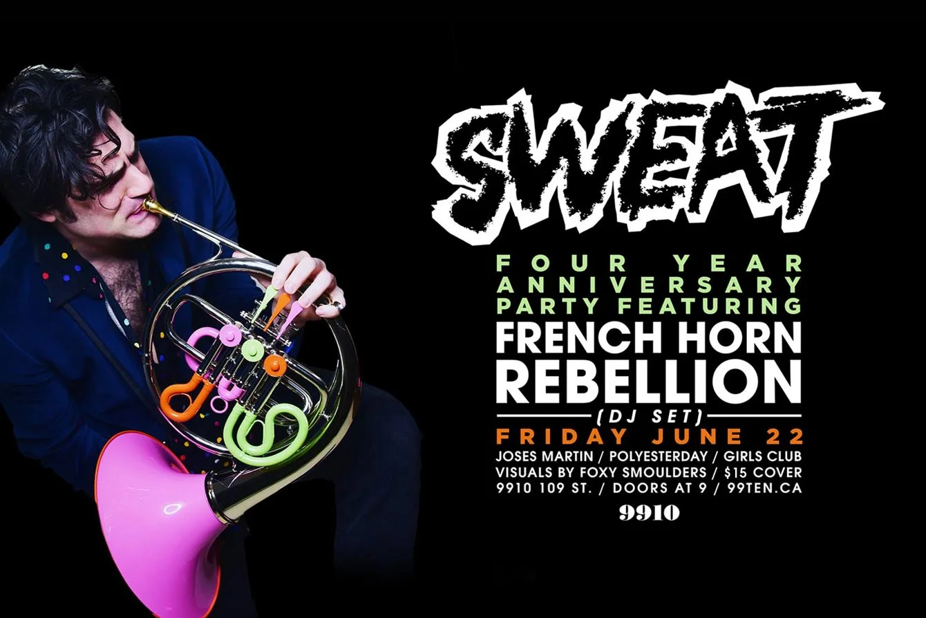 SWEAT four year anniversary party w/ French Horn Rebellio