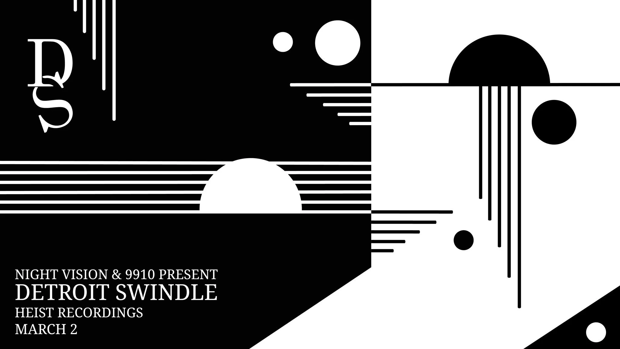 Detroit Swindle Presented by Night Vision & 9910
