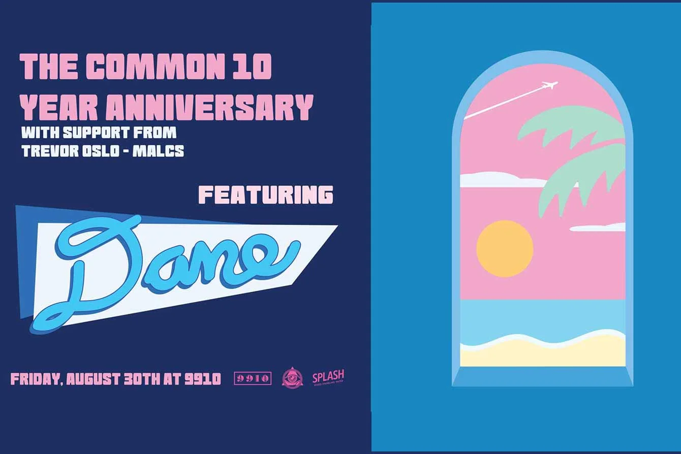 The Common 10 Year Anniversary presents DANE