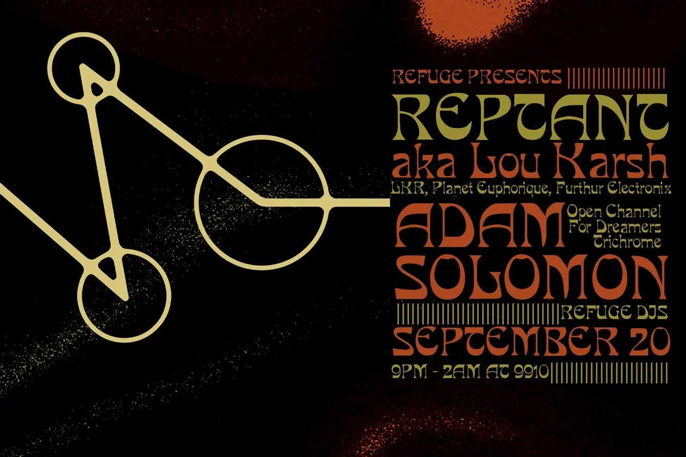 Refuge presents Reptant [live] + Adam Solomon at 9910