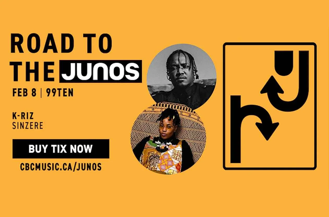 Road to the JUNOS featuring K Riz, and Sinzere
