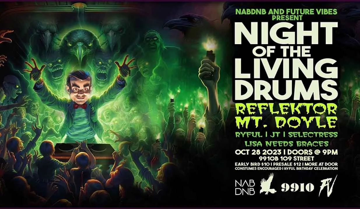 NAB DNB Presents Night of the Living Drums Featuring Reflektor and Mt. Doyle