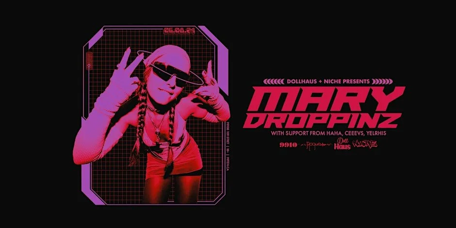 DOLLHAUS X NICHE: MARY DROPPINZ @ 9910