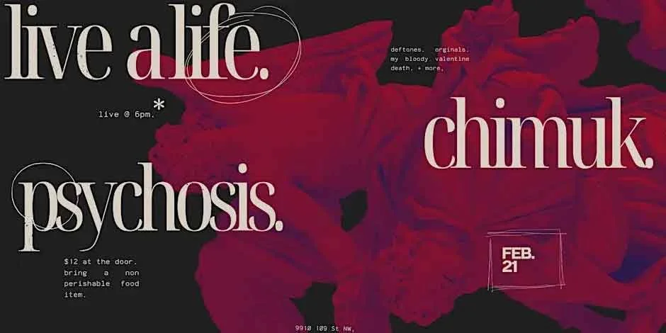 Live a Life / Chimuk / Psychosis