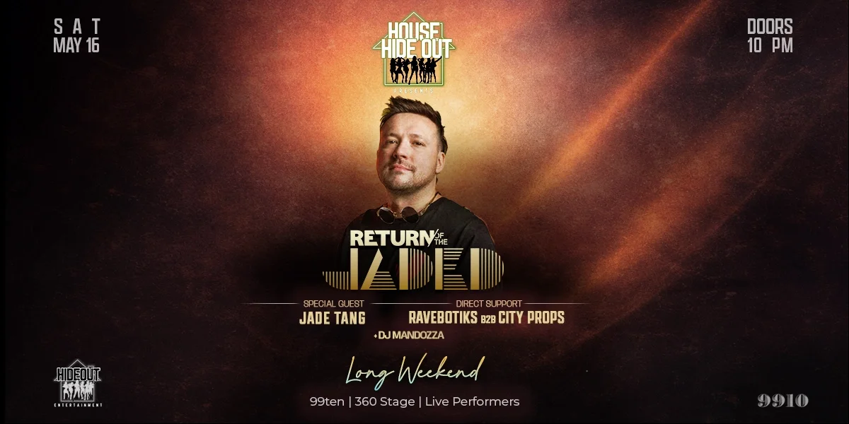 House Hideout presents RETURN OF THE JADED