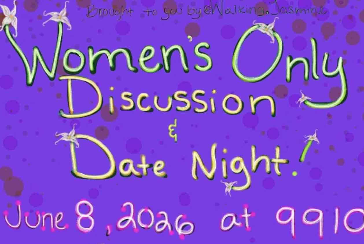 Women’s Only Discussion &amp; Date Night