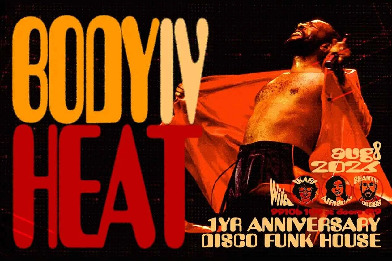 BODY HEAT 4: 1YR ANNIVERSARY