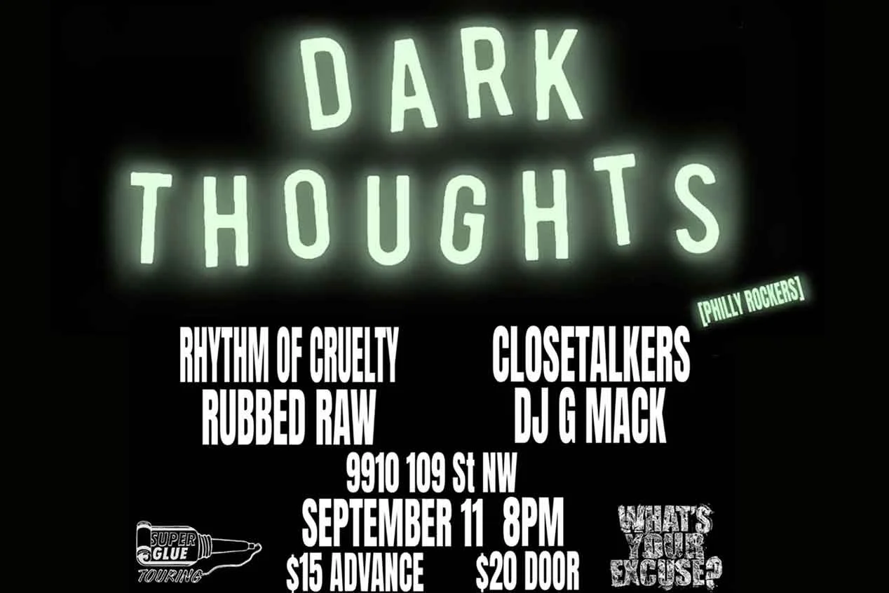 Dark Thoughts / Rhythm of Cruelty / Closetalkers / Rubbed Raw