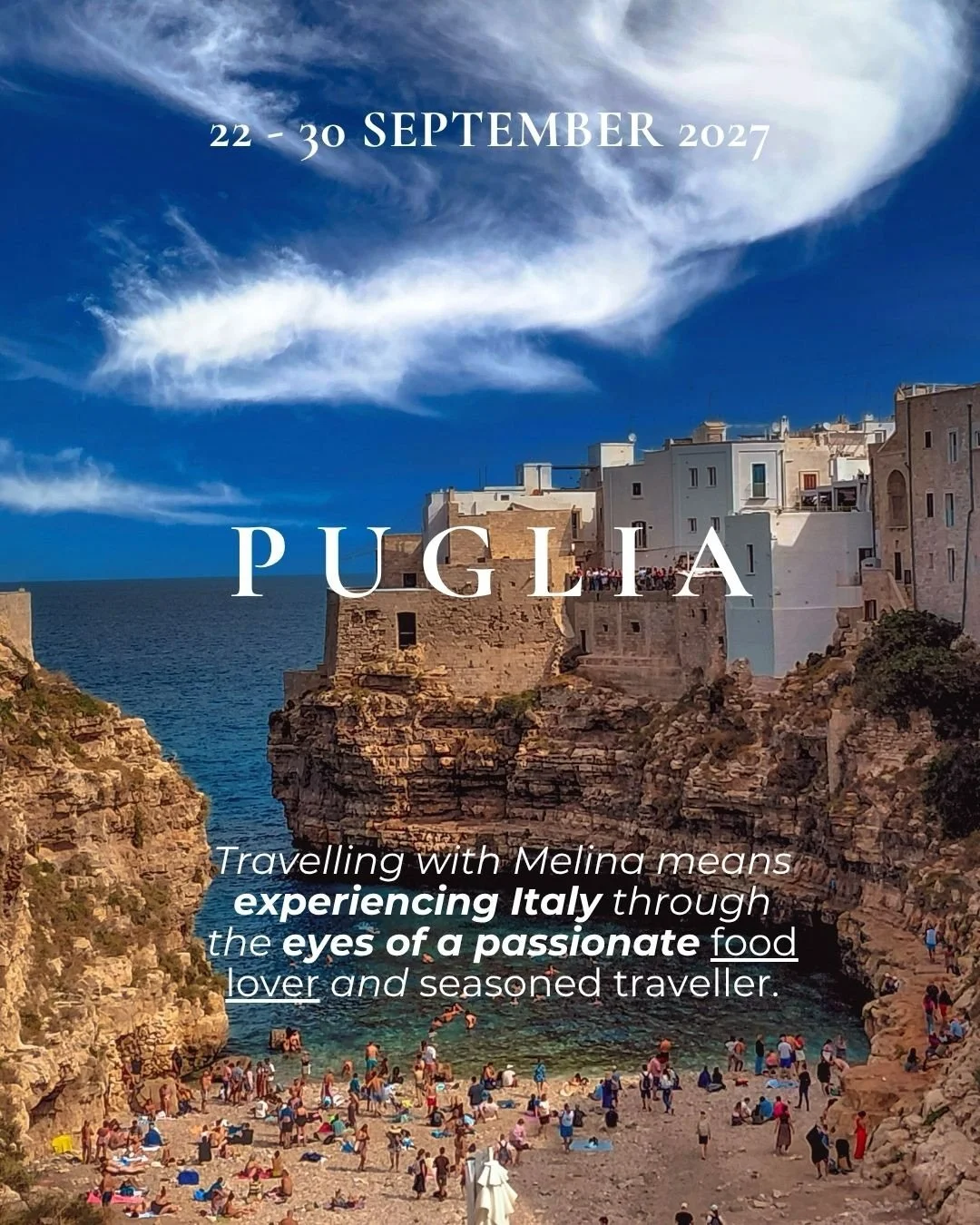 Hosted by Italian local Melina Puntoriero , our Puglia 2027 will  certainly not disappoint! This time next year you could be on the ground here! 

PUGLIA TRAVEL DATES : 7 - 15 SEPTEMBER 2027

Whether you already know our Italian host Melina or are me
